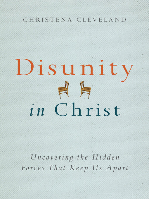 Title details for Disunity in Christ by Christena Cleveland - Available